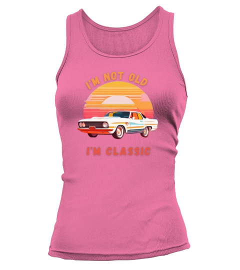 Im not old Im Classic Tank top Woman