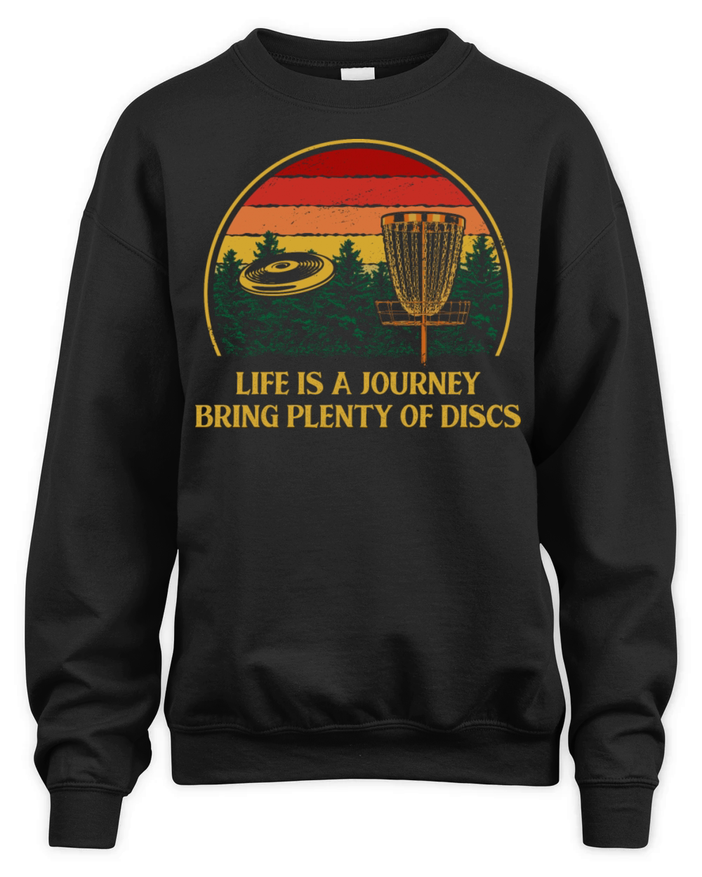 Bring Plenty of Discs Positive Quotes Disc Golf Po Unisex Premium Crewneck Sweatshirt