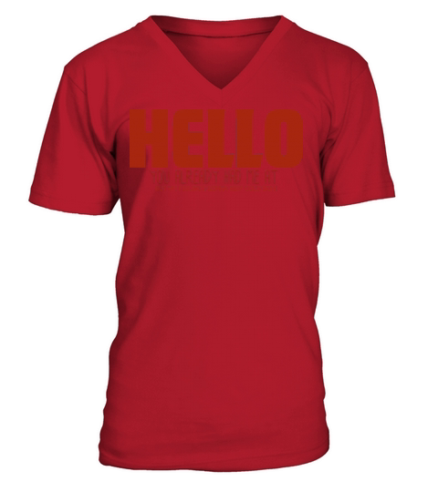 HELLO - Bold Quote Design with a Fun Message V-Neck T-shirt