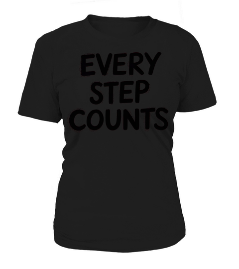 Every Step Count Minimal Typography Women's T-Shirt