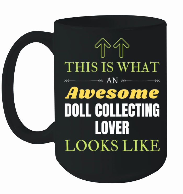 Doll collecting Ceramic Mug