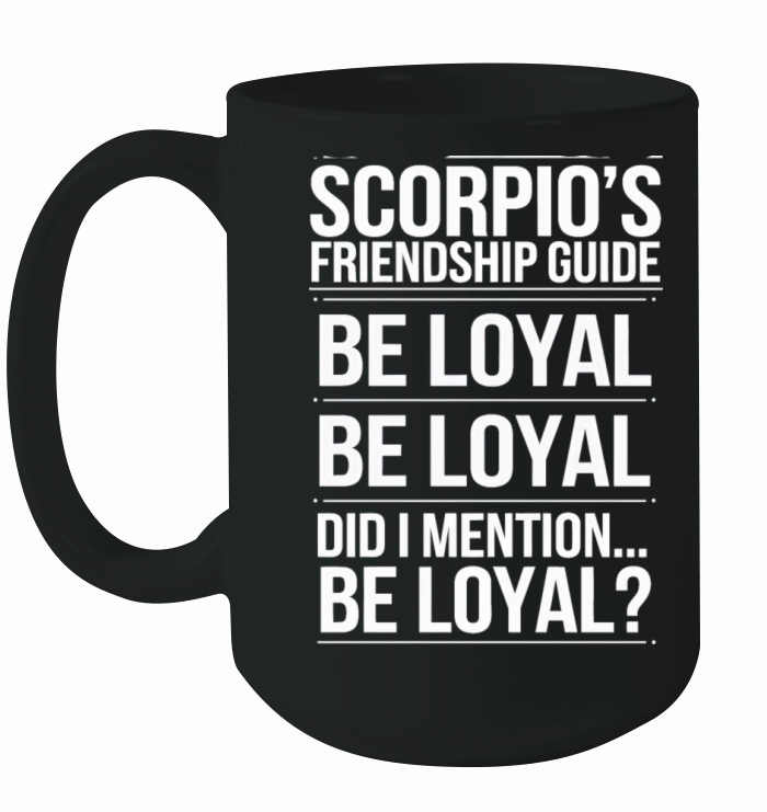 Scorpios Friendship Guide Funny Quote Ceramic Mug