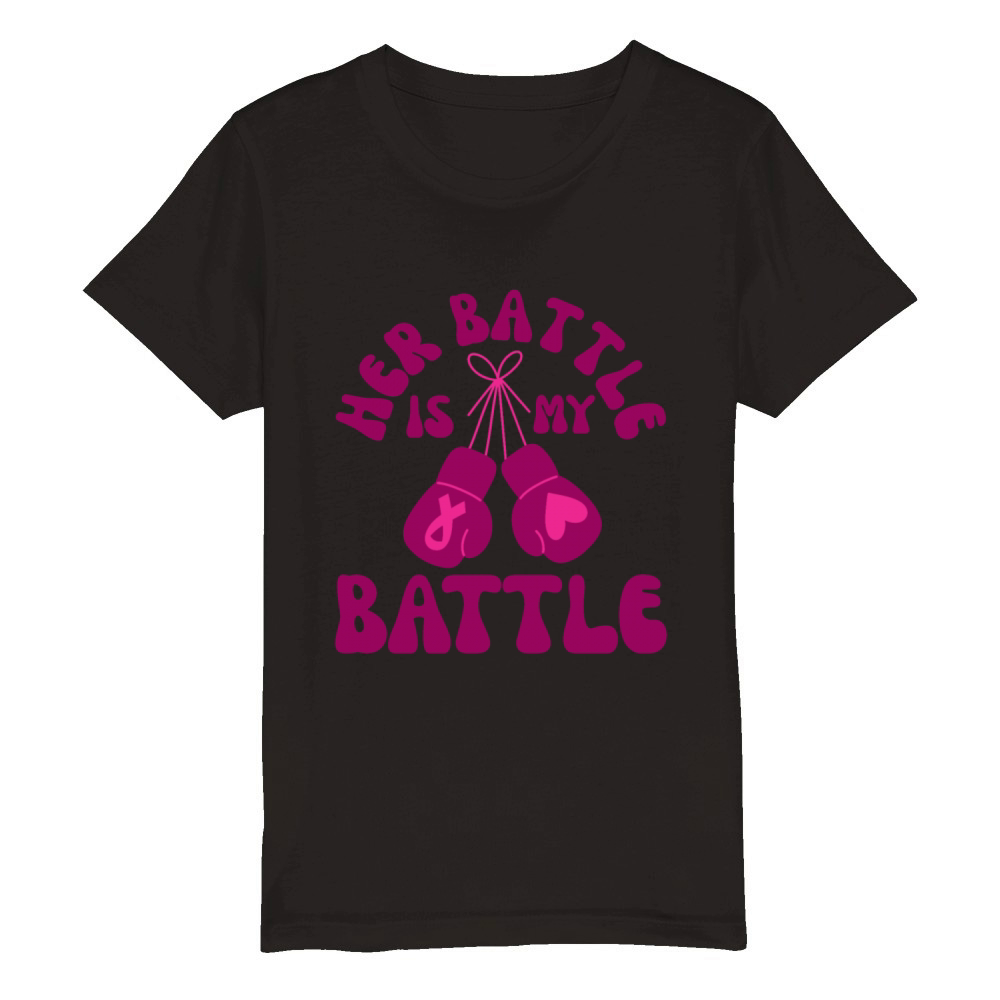 Her Battle Is My Battle Breast Cancer Organic Kids Crewneck T-shirt