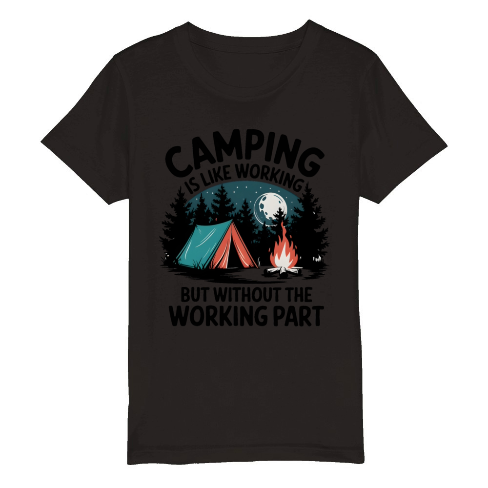 Quotes Camping is like working Organic Kids Crewneck T-shirt