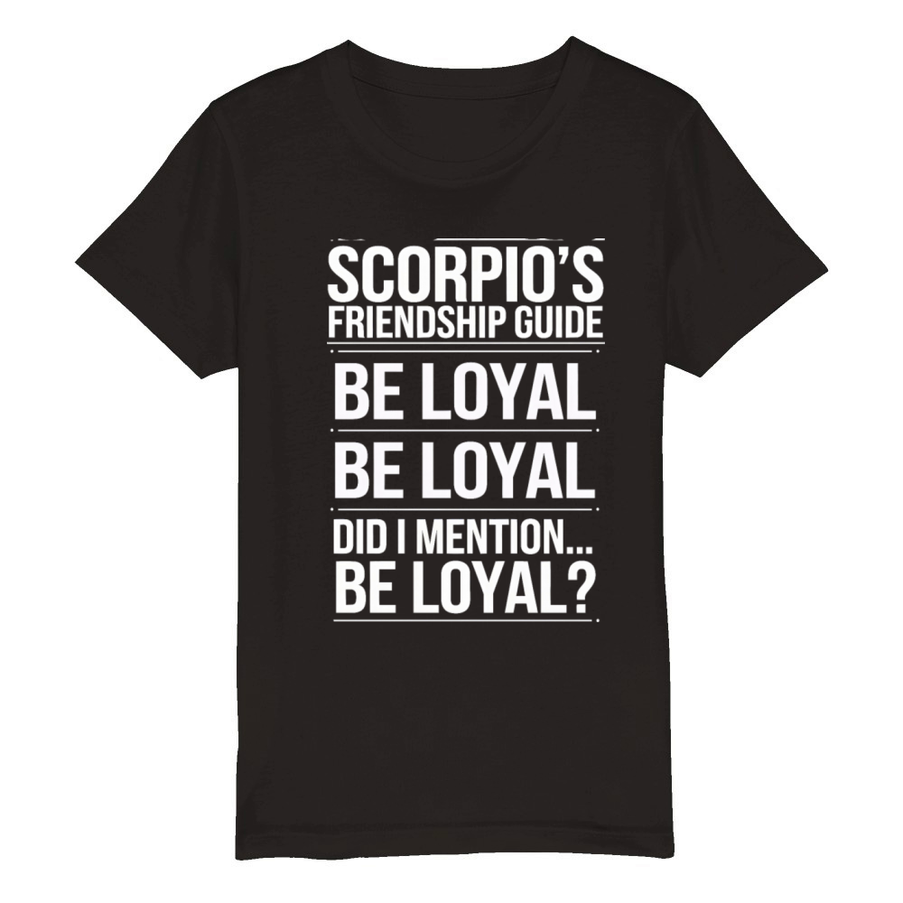 Scorpios Friendship Guide Funny Quote Organic Kids Crewneck T-shirt