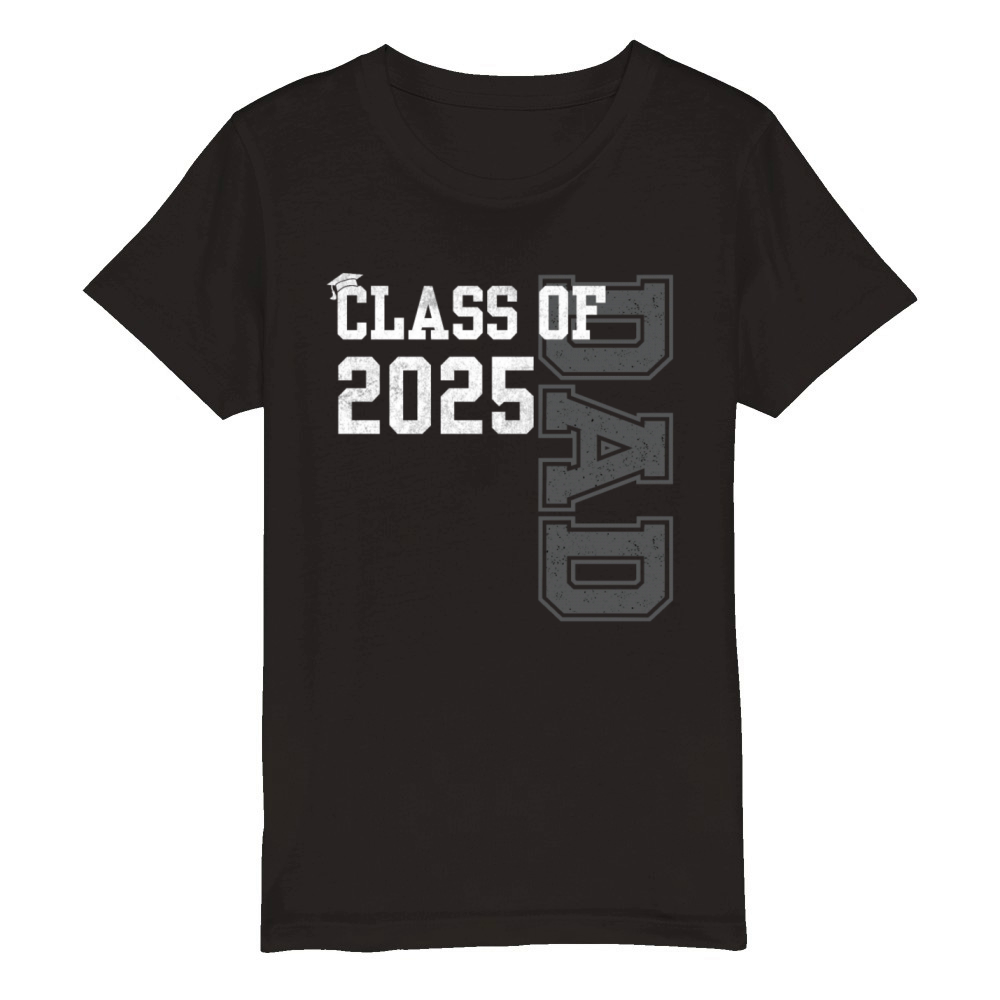 Senior Dad 2025 Proud Dad Of Class Of 2025 Senior Organic Kids Crewneck T-shirt