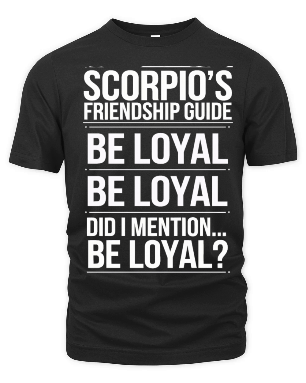 Scorpios Friendship Guide Funny Quote Organic Unisex T-shirt
