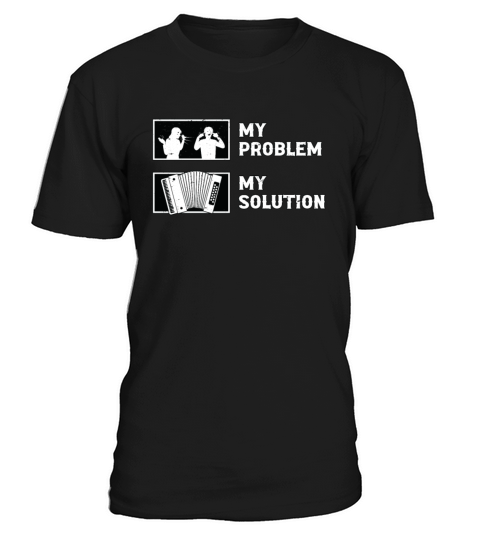 Accordion Player My Problem My Pictogram Dad Mom T-Shirt Unisex