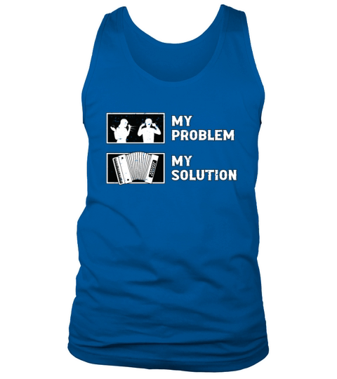 Accordion Player My Problem My Pictogram Dad Mom Tank Top Unisex