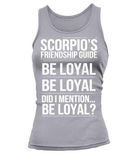 Scorpios Friendship Guide Funny Quote Tank top Woman