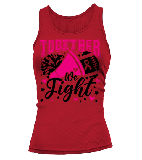 Together We Fight Ribbon Breast Cancer Awareness Tank top Woman
