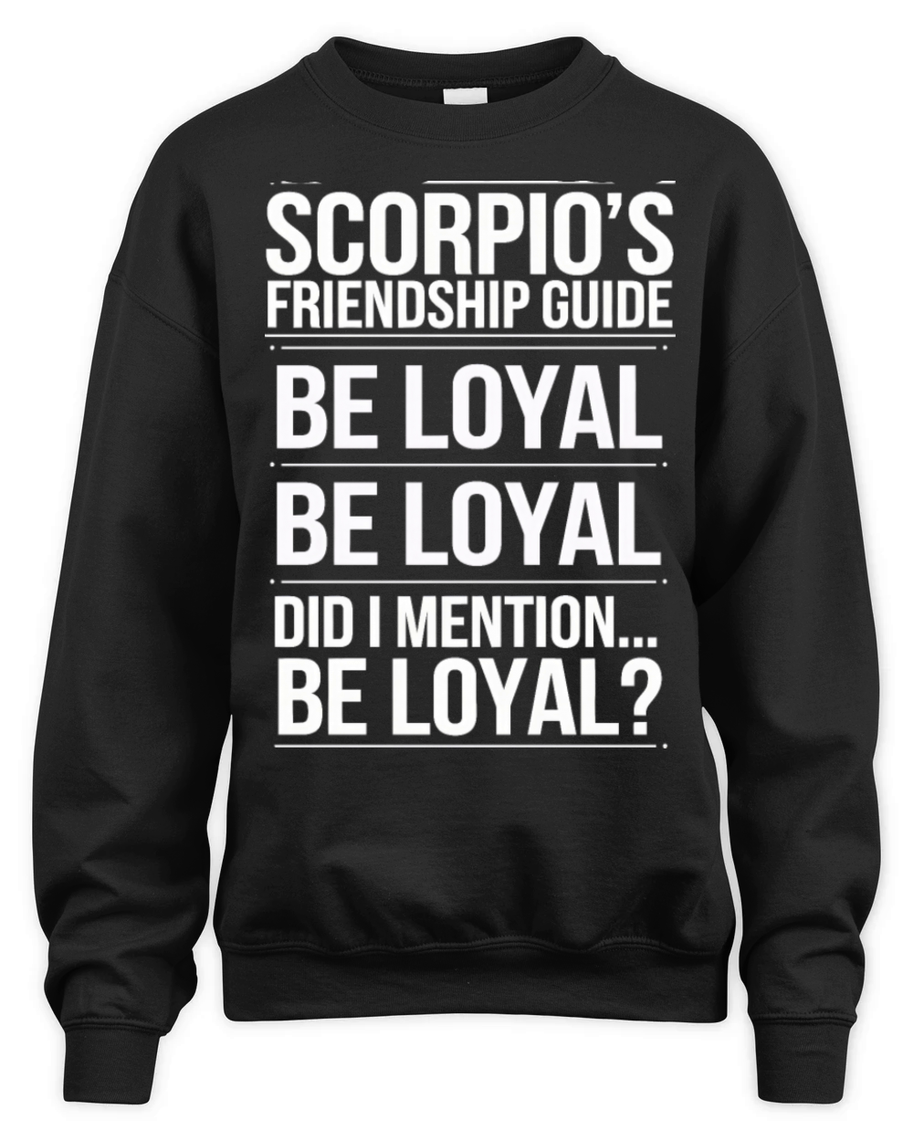 Scorpios Friendship Guide Funny Quote Unisex Premium Crewneck Sweatshirt