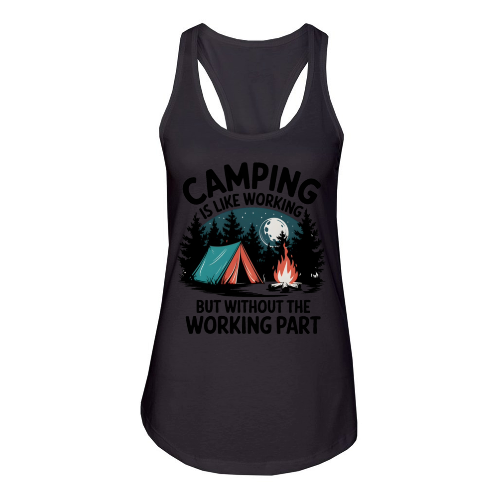 Quotes Camping is like working Women's Racerback Tank