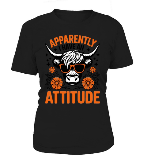 Apparently I Have an Attitude Women's T-Shirt