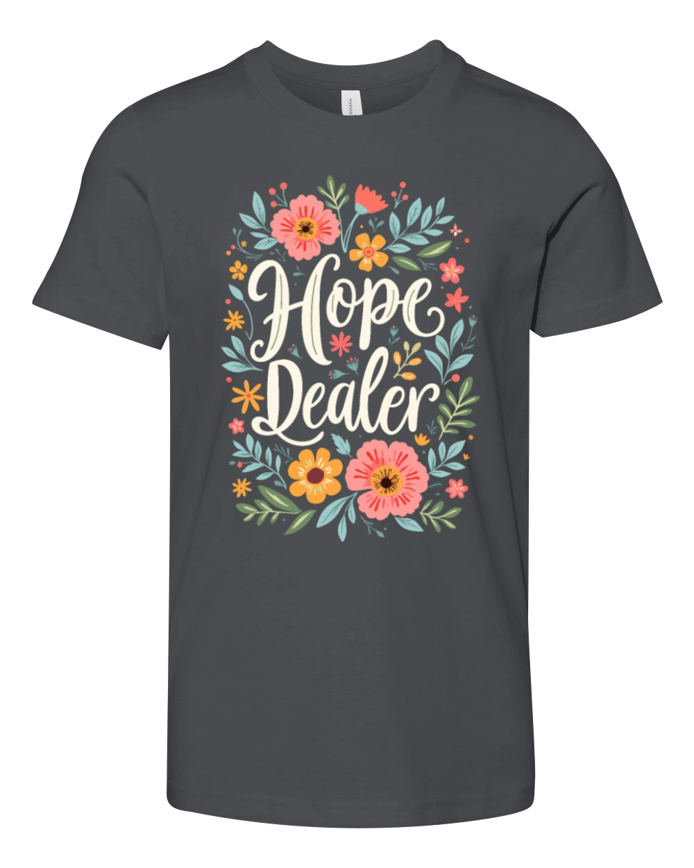 Hope Dealer Christian Quote Floral Flower Design Youth Unisex Jersey Tee
