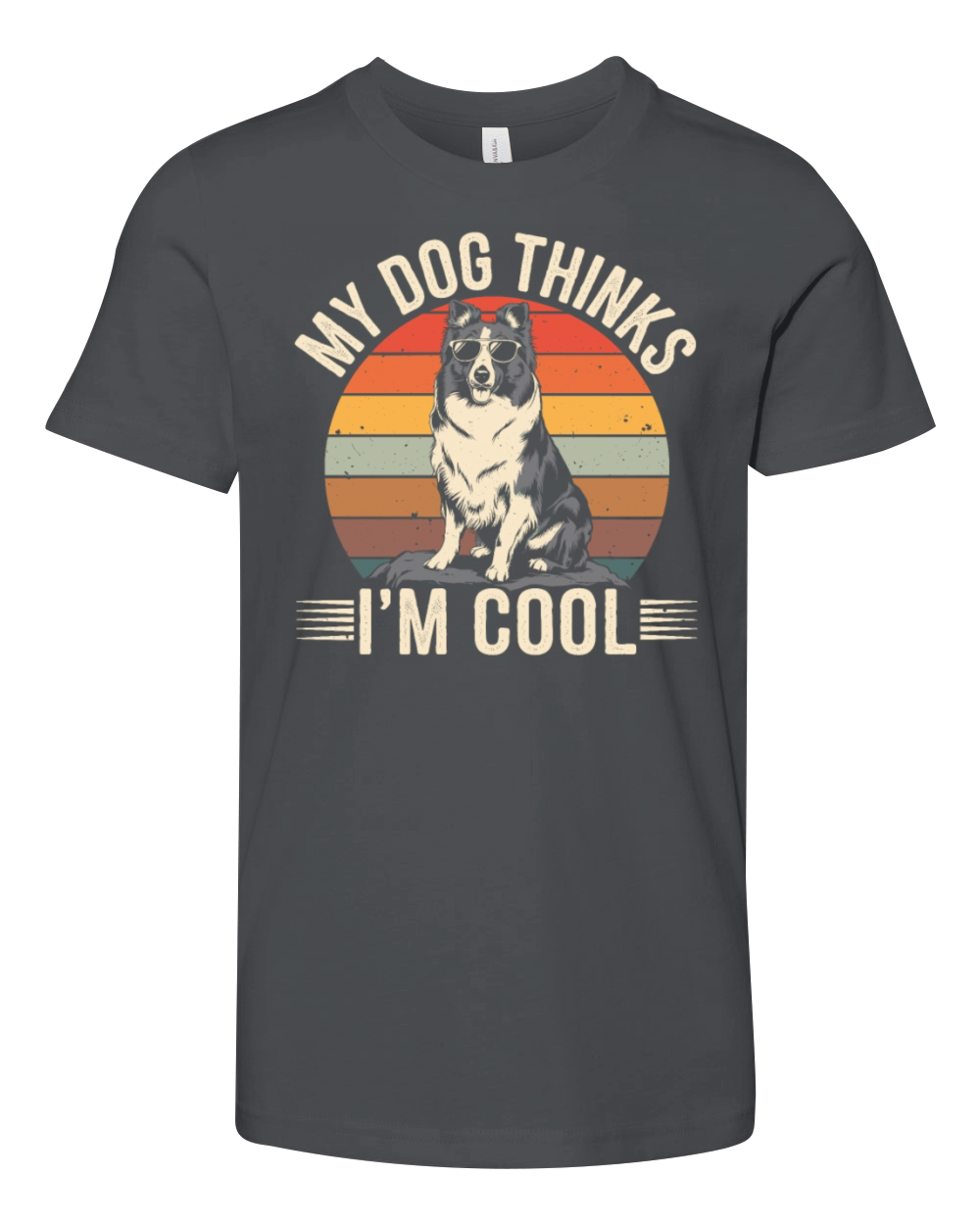 Shetland Sheepdog My Dog Thinks Im Cool Sheltie Youth Unisex Jersey Tee