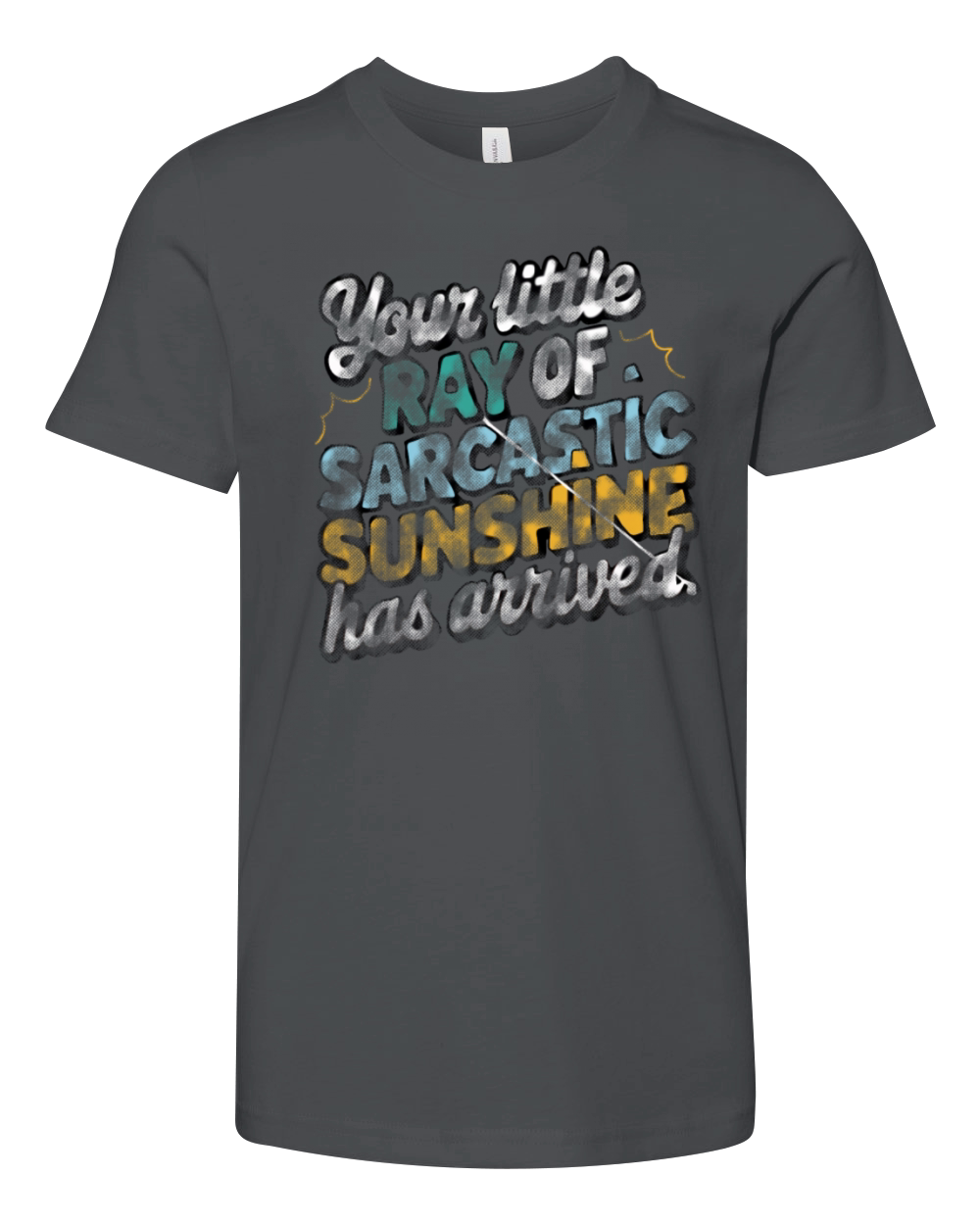 your little ray of sarcastic sunshine arrived gift Youth Unisex Jersey Tee