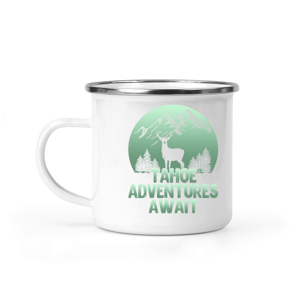 TAHOE ADVENTURES AWAIT Lake Tahoe California Lover Camping Mug