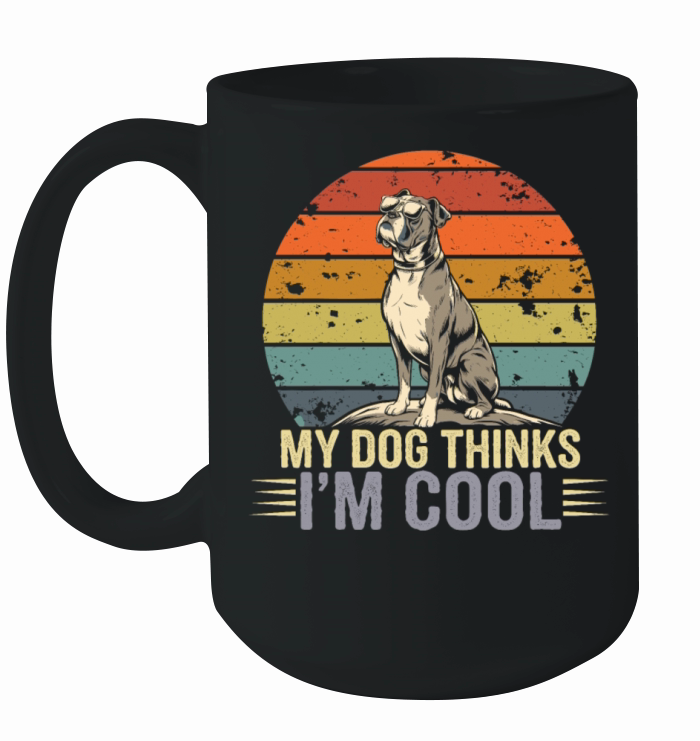 Boxer Dog My Dog Thinks Im Cool Ceramic Mug