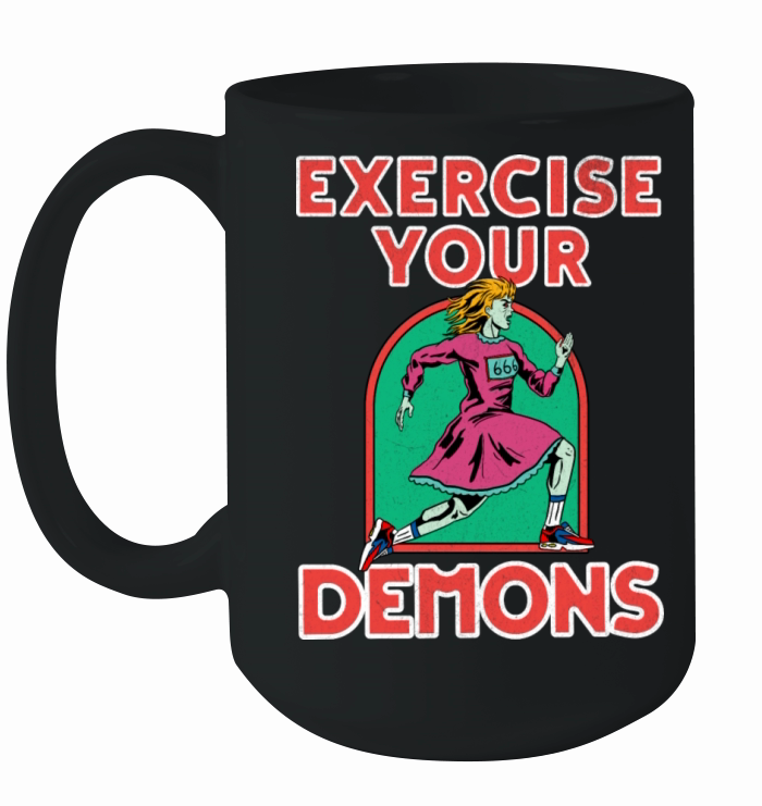Exercise Your Demons - Funny Possessed Woman Ceramic Mug