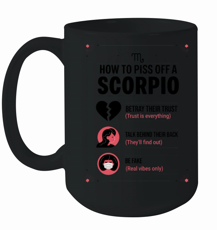 How to Piss Off a Scorpio Funny Scorpio Guide Ceramic Mug