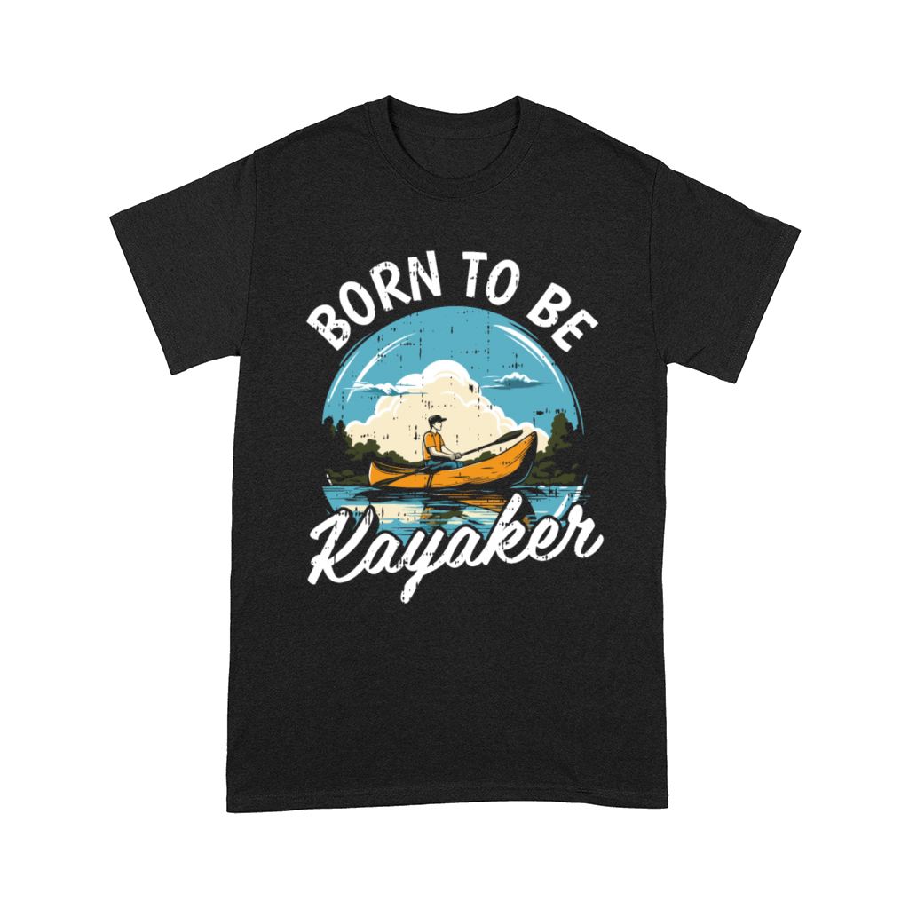 Born to Be a Kayaker Comfort T-shirt