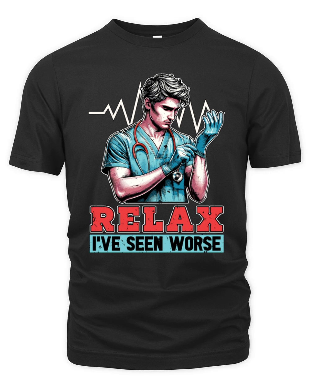 Nurse Practitioner Relax Ive Seen Worse Medical Organic Unisex T-shirt