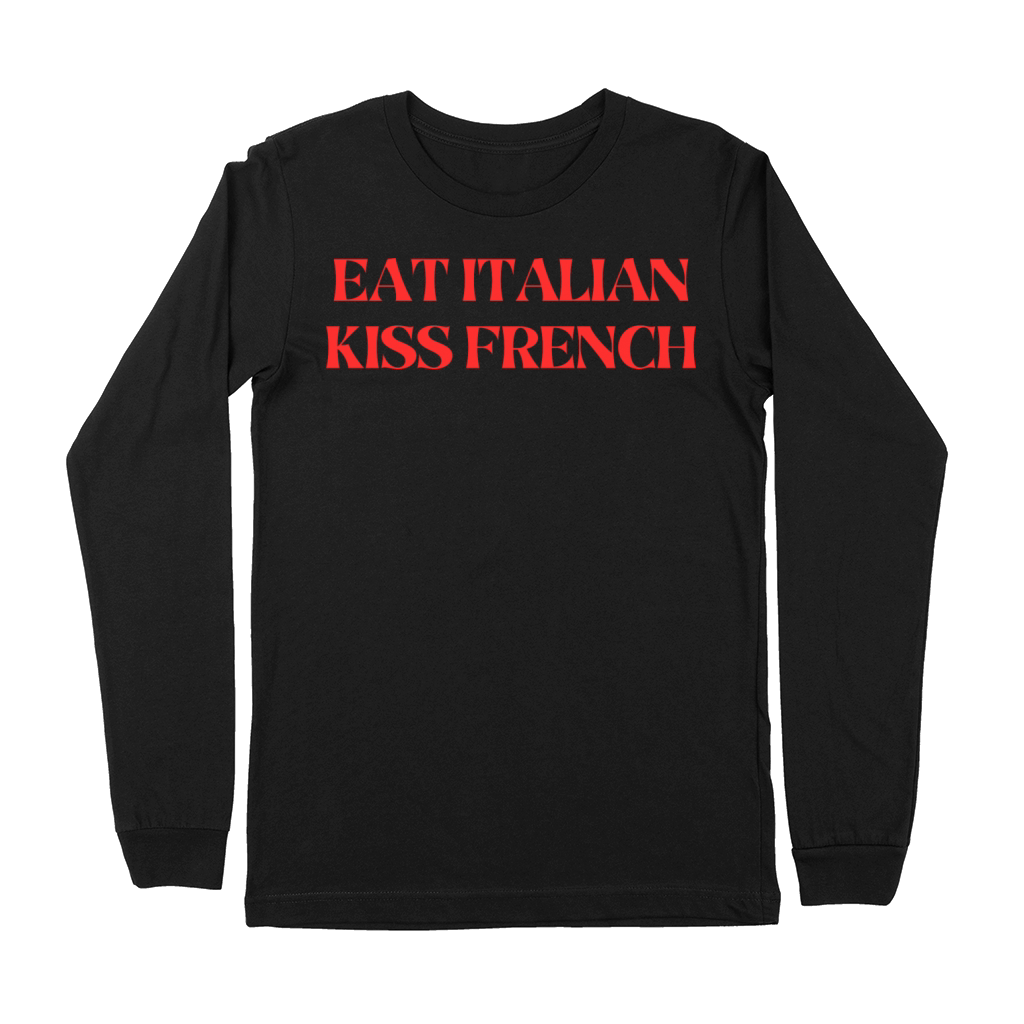 Eat Italian Kiss French Premium Long Sleeve