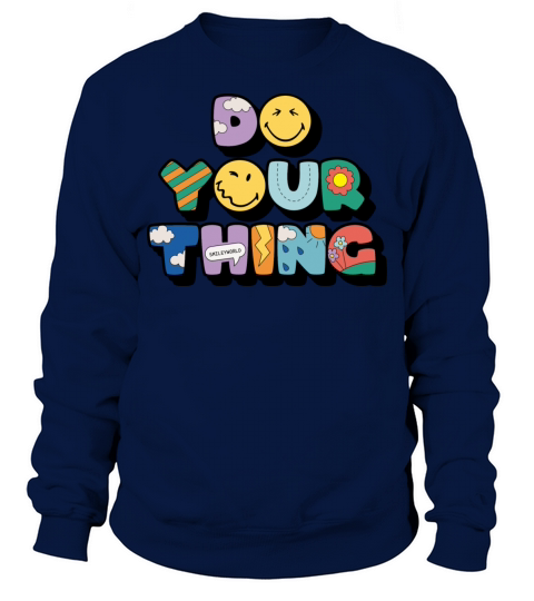 SmileyWorld Do Your Thing Colourful Letters Sweatshirt Unisex