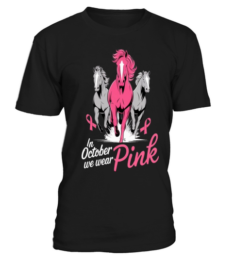 In October We Wear Pink Horses T-Shirt Unisex