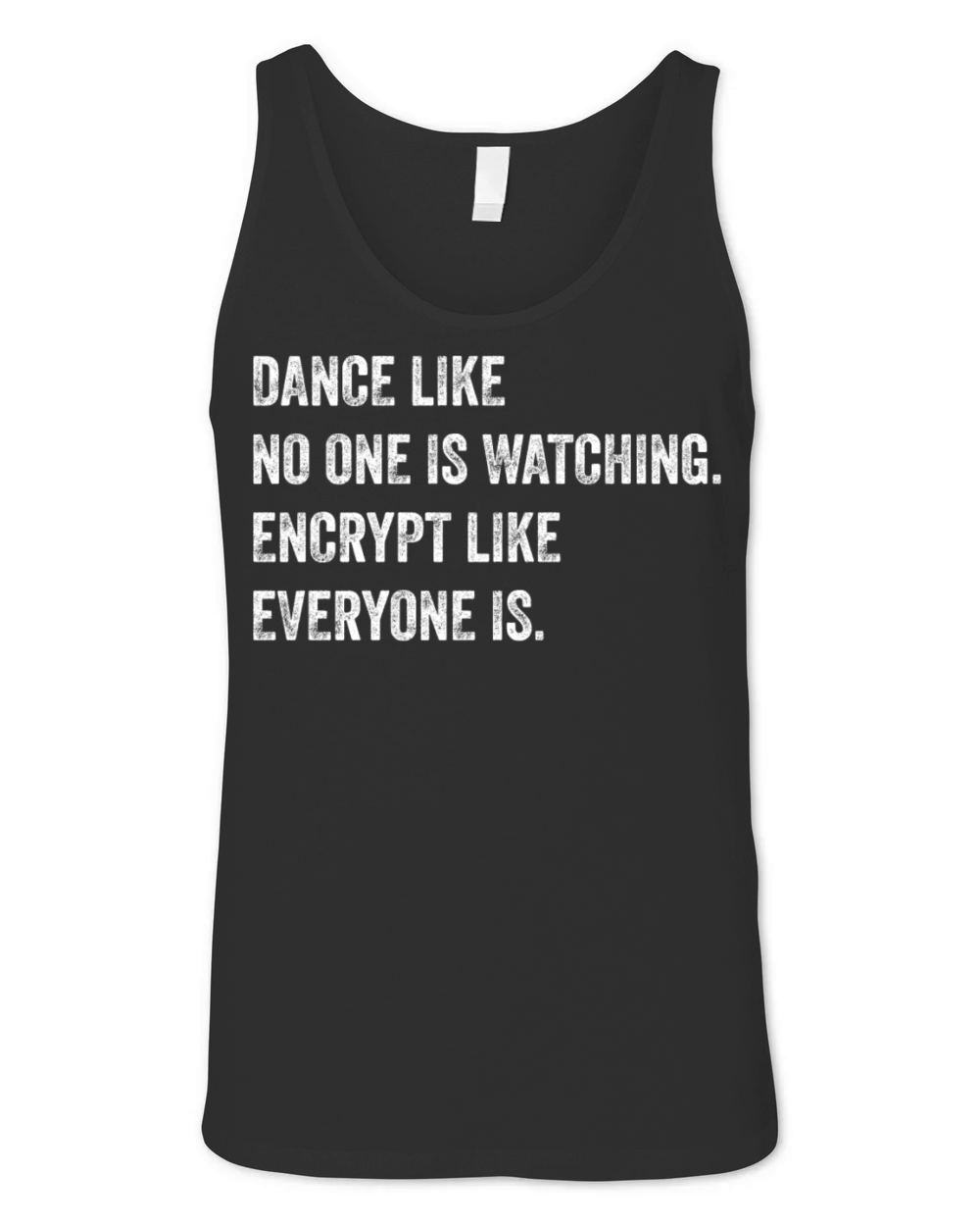 Funny Cybersecurity Dance Like Nobody Is Watching Unisex Jersey Tank
