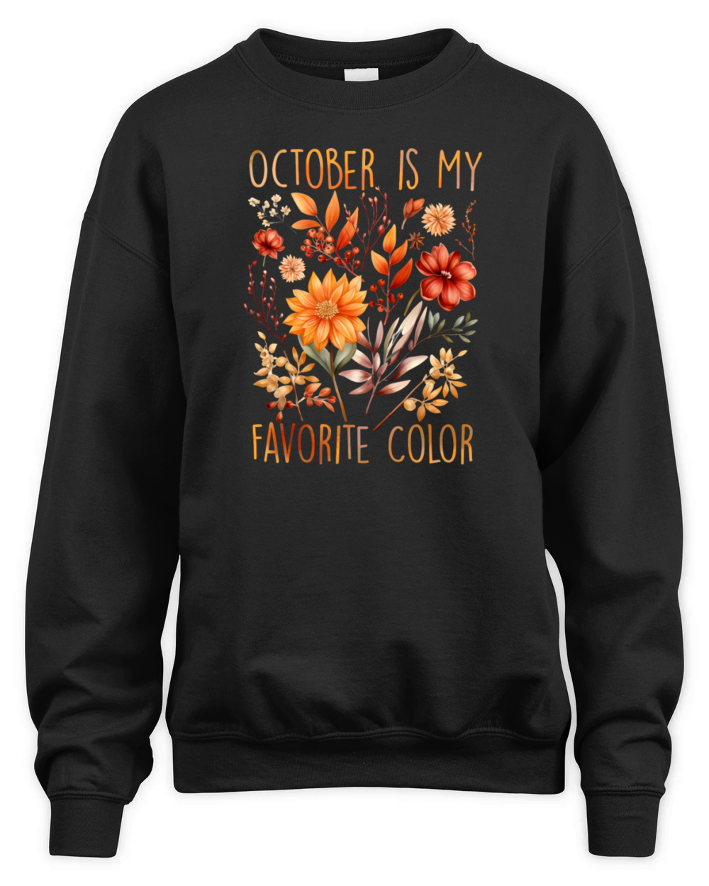 October Is My Favorite Color - Fall Season Unisex Premium Crewneck Sweatshirt