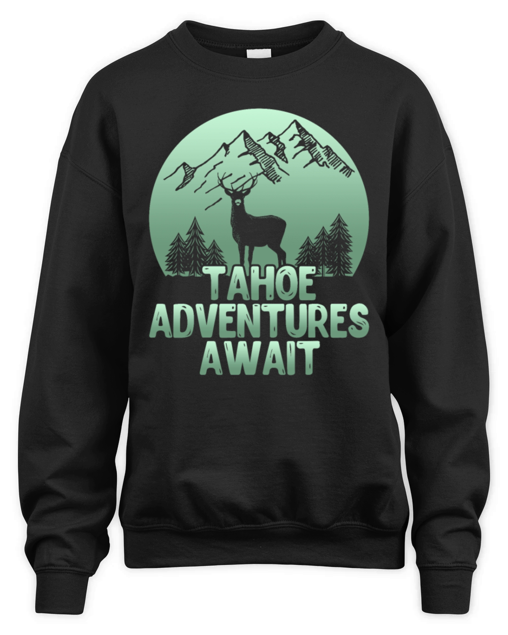TAHOE ADVENTURES AWAIT Lake Tahoe California Lover Unisex Premium Crewneck Sweatshirt