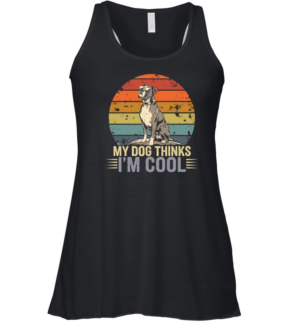 Boxer Dog My Dog Thinks Im Cool Women's Flowy Tank Top