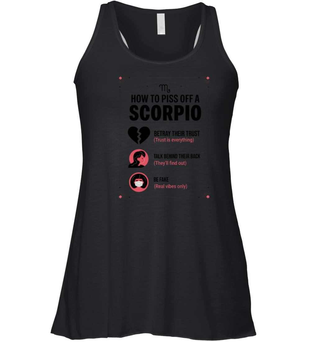 How to Piss Off a Scorpio Funny Scorpio Guide Women's Flowy Tank Top