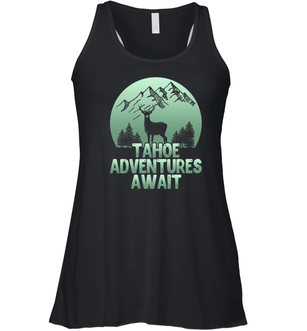 TAHOE ADVENTURES AWAIT Lake Tahoe California Lover Women's Flowy Tank Top