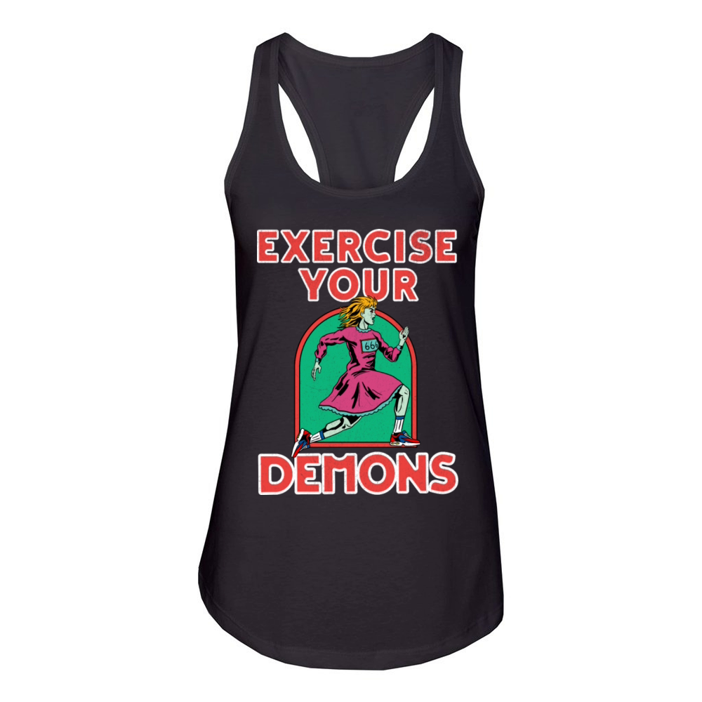 Exercise Your Demons - Funny Possessed Woman Women's Racerback Tank