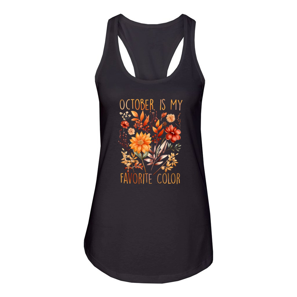 October Is My Favorite Color - Fall Season Women's Racerback Tank