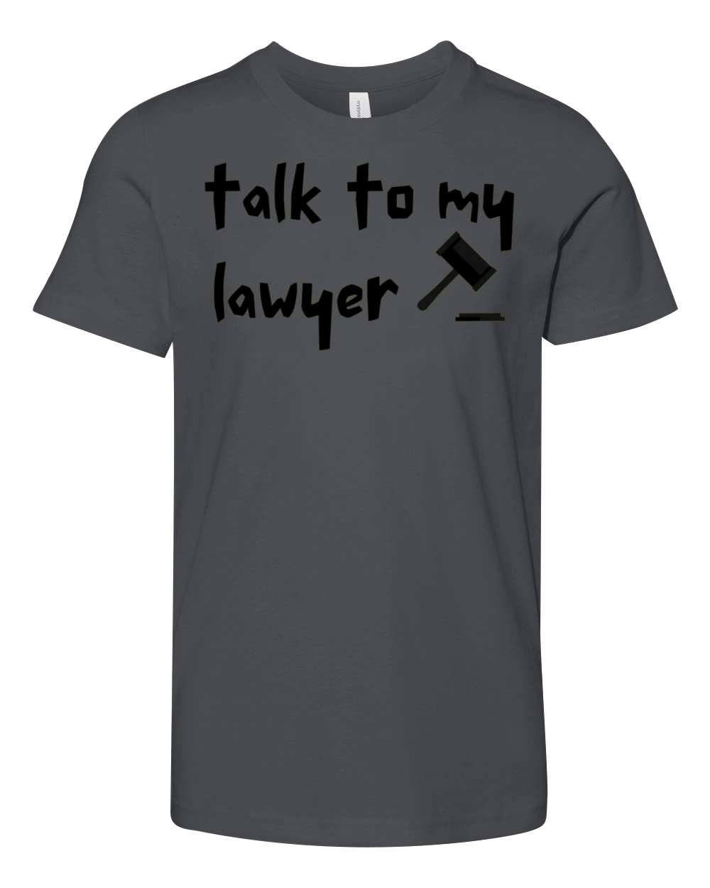 Talk To My Lawyer Youth Unisex Jersey Tee