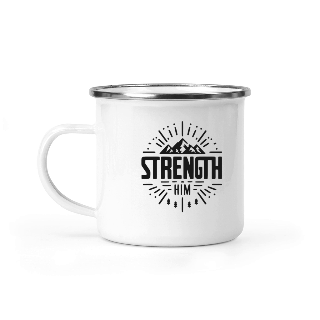 Strength in Him Camping Mug