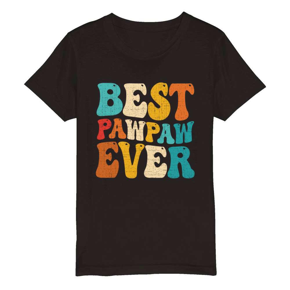 Best Pawpaw Ever Retro Vintage Grandpa Fathers Day Organic Kids Crewneck T-shirt
