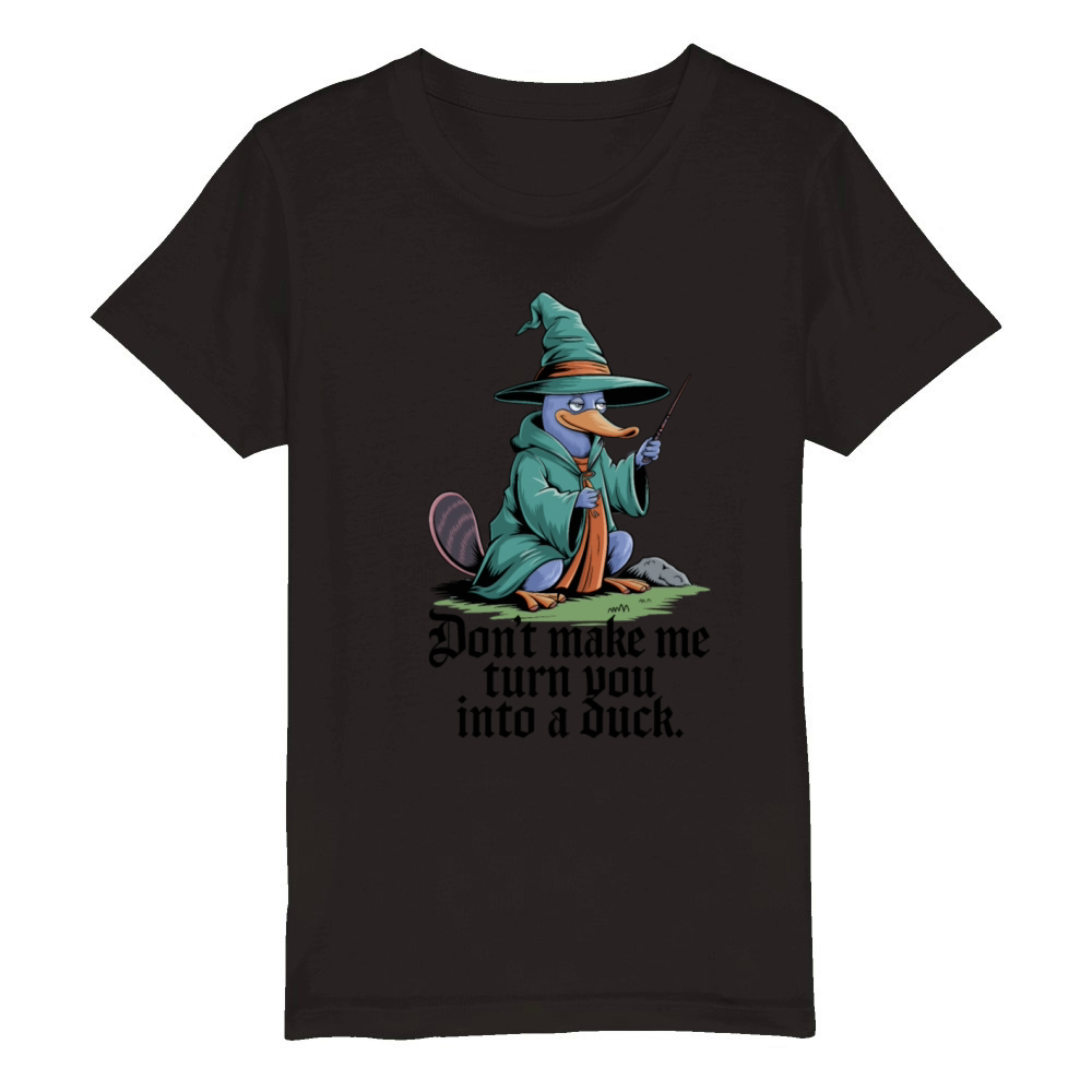 Platypus Wizard - Dont Make Me Turn You Into Duck Organic Kids Crewneck T-shirt