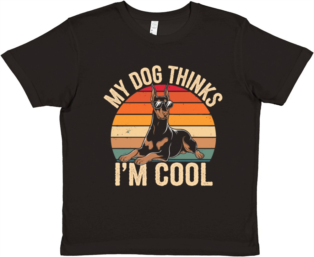 Dobermann Pinscher My Dog Thinks Im Cool Premium Kids Crewneck T-shirt