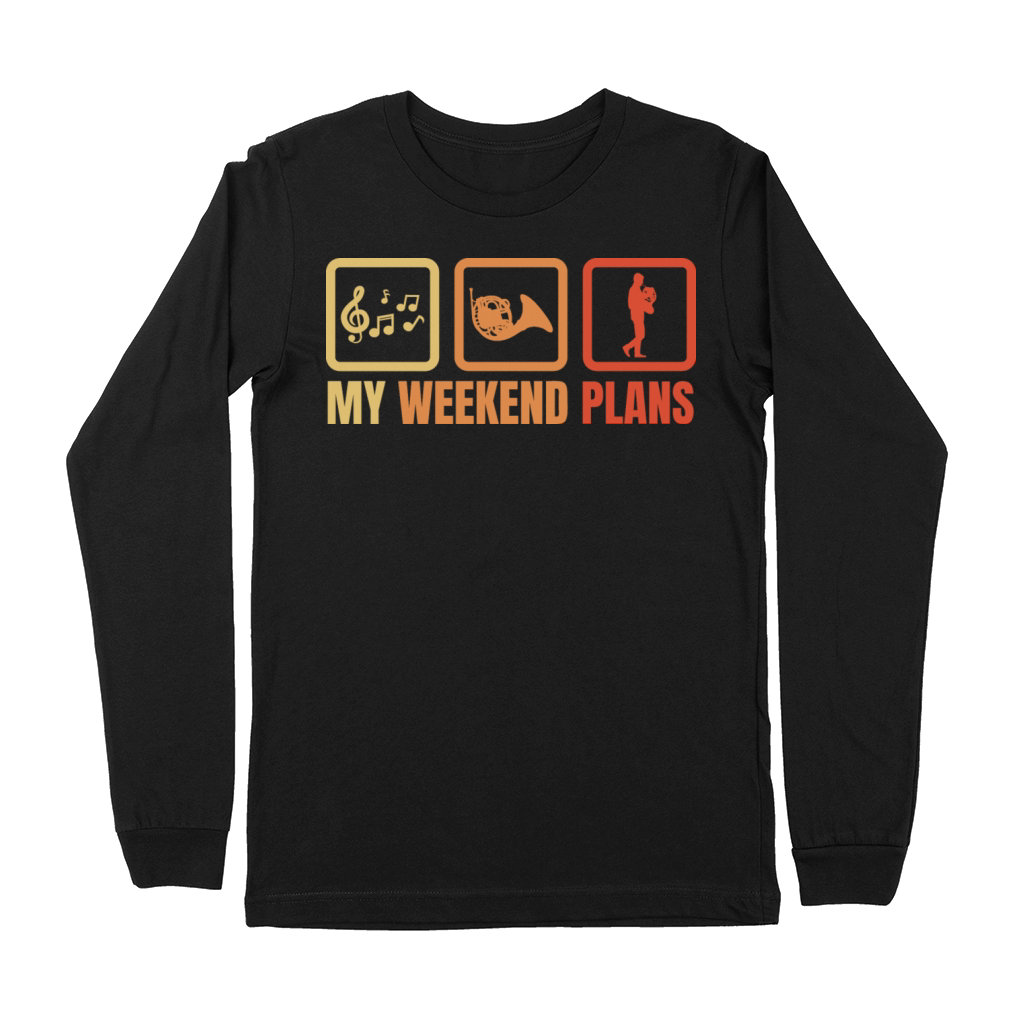 French Hornist Weekend Routine Premium Long Sleeve