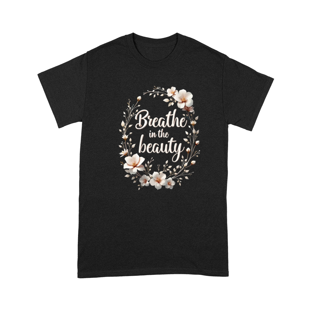 Breathe in the Beauty Floral Design Premium T-shirt