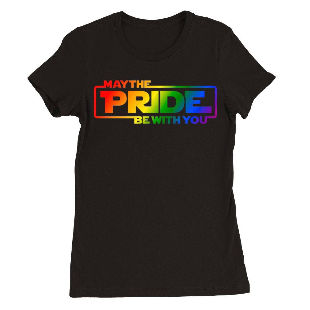 May The Pride Be With You Premium Womens Crewneck T-shirt