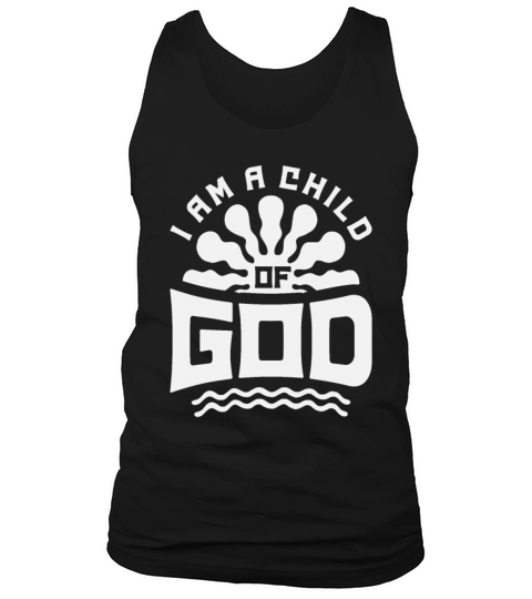 I Am a Child of God - Christian Quote Tank Top Unisex