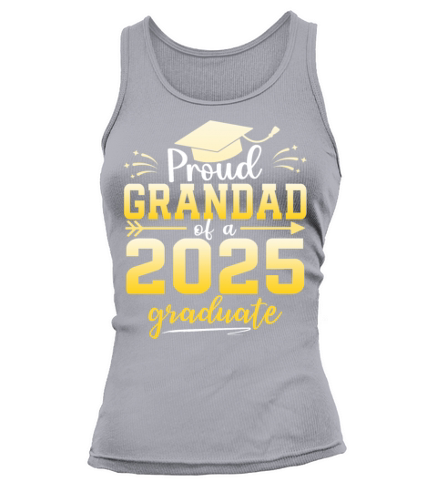 Proud Grandad Of A Class Of 2025 Graduate Tank top Woman