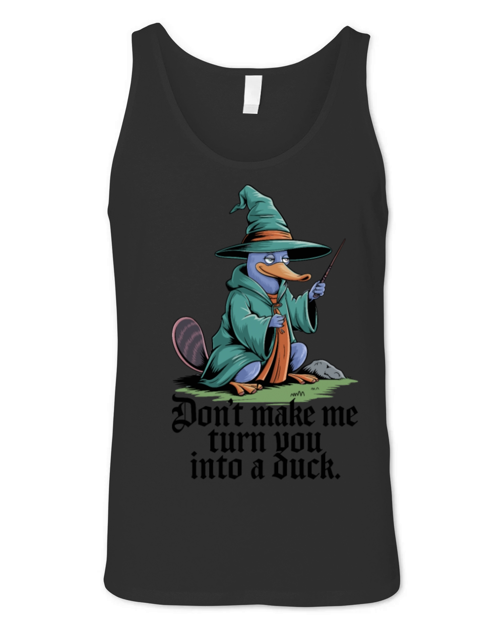 Platypus Wizard - Dont Make Me Turn You Into Duck Unisex Jersey Tank