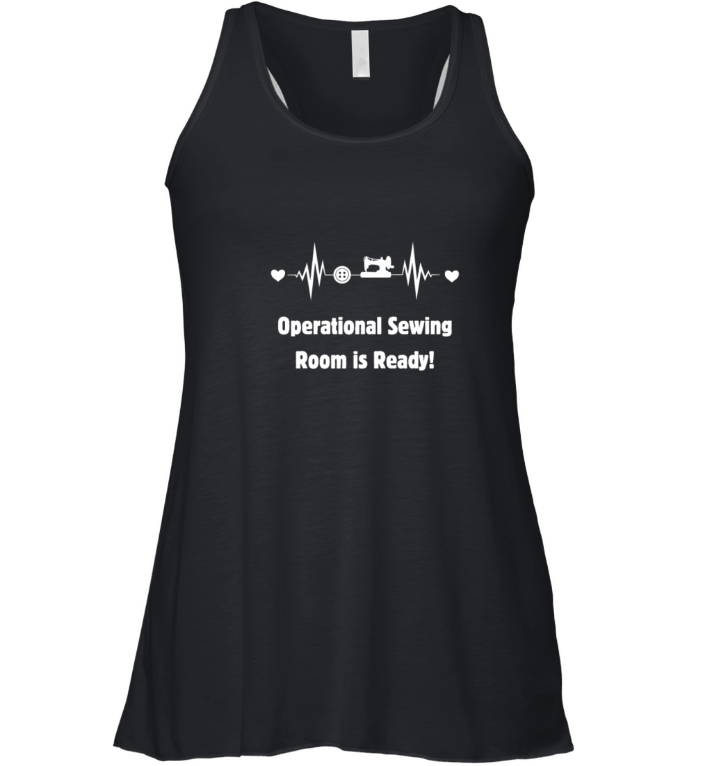 Operational sewing room is ready Women's Flowy Tank Top